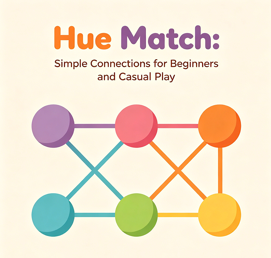 Hue Match: Simple Connections for Beginners and Casual Play